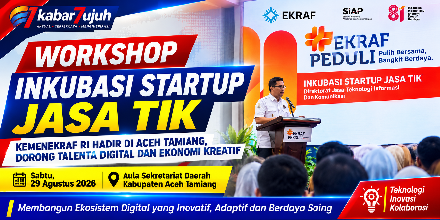 Kemenekraf RI Gelar Workshop Inkubasi Startup Jasa TIK di Aceh Tamiang, Dorong Talenta Digital dan Ekonomi Kreatif