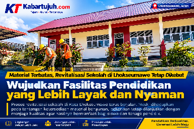 Material Terbatas, Revitalisasi Sekolah di Lhokseumawe Tetap Berjalan
